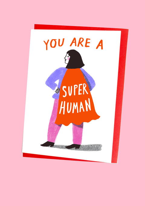 Kitty Kenda Papergoods - You are a Super Human Woman Card