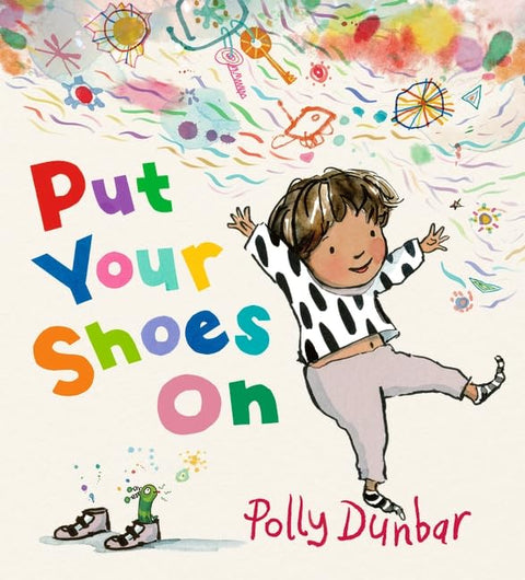 Put Your Shoes On, Polly Dunbar