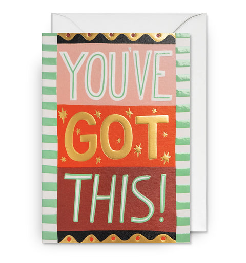 You've Got This! Greeting Card