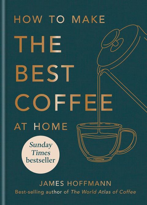 How to make the best coffee at home, James Hoffmann