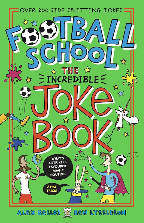 Football School: The Incredible Joke Book