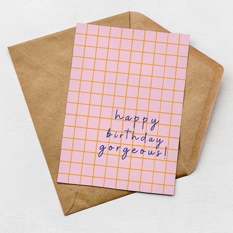 Greenwich Paper Studio - Happy Birthday Gorgeous Card