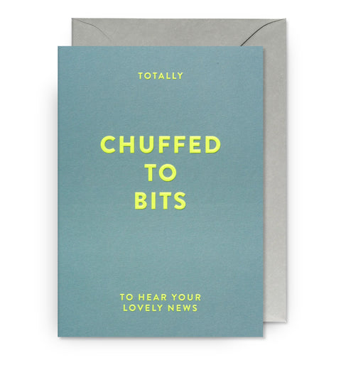Chuffed to Bits to Hear Your Lovely News Greeting Card