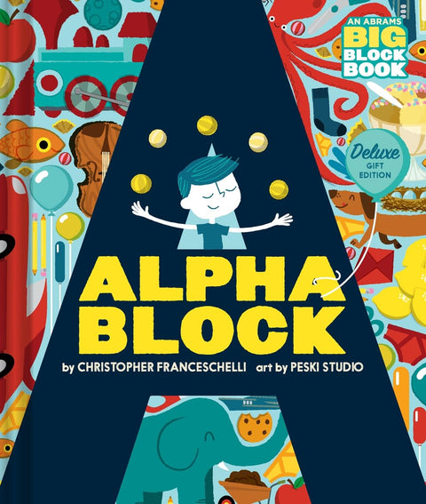 Alphablock: Deluxe Gift Edition (An Abrams BIG Block Book), Christopher Franceschelli