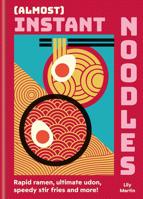 (Almost) Instant Noodles, Lily Martin