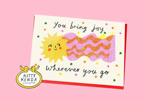 Kitty Kenda Papergoods - You Bring Joy Card